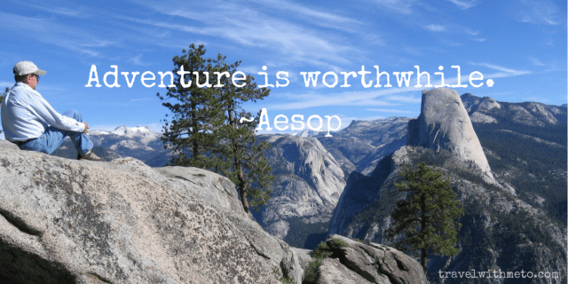 Adventure is worthwhile. -Aesop.png